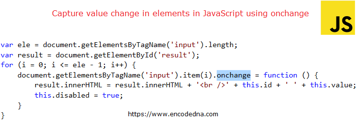 Capture value changes in elements in JavaScript using onchange attribute