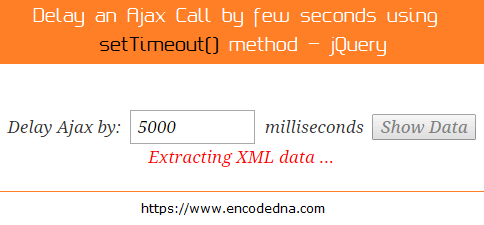 Delay an Ajax call by few seconds using setTimeout() method in jQuery