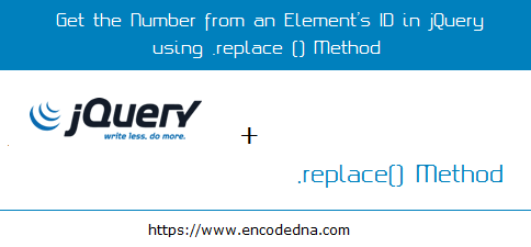 Get the number from element's ID using jQuery .replace() method