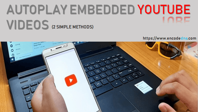 Autoplay embedded YouTube videos
